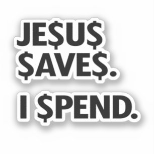 Sticker Jésus Sait Que Je Passe Le T-shirt