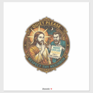 Sticker Jésus Voisin En colère Plainte pour bruit Fête bru