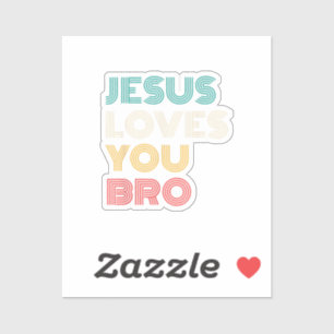Sticker Jésus Vous Aime Bro, Drôle Foi Chrétienne Rétro