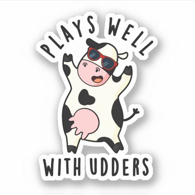 Sticker Joue Bien Avec Les Udders Funny Cow Pun (Devant)