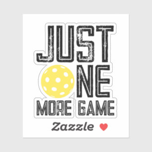 Sticker Joueur de Pickleball "Juste une partie de plus"