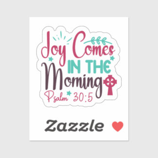 Sticker Joy arrive dans le psaume du matin 30:5
