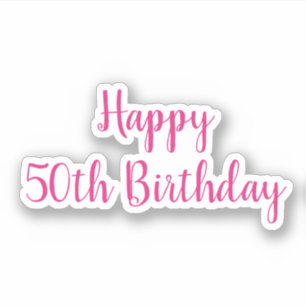 Sticker Joyeux 50e anniversaire rose coloré Fabuleux 2020