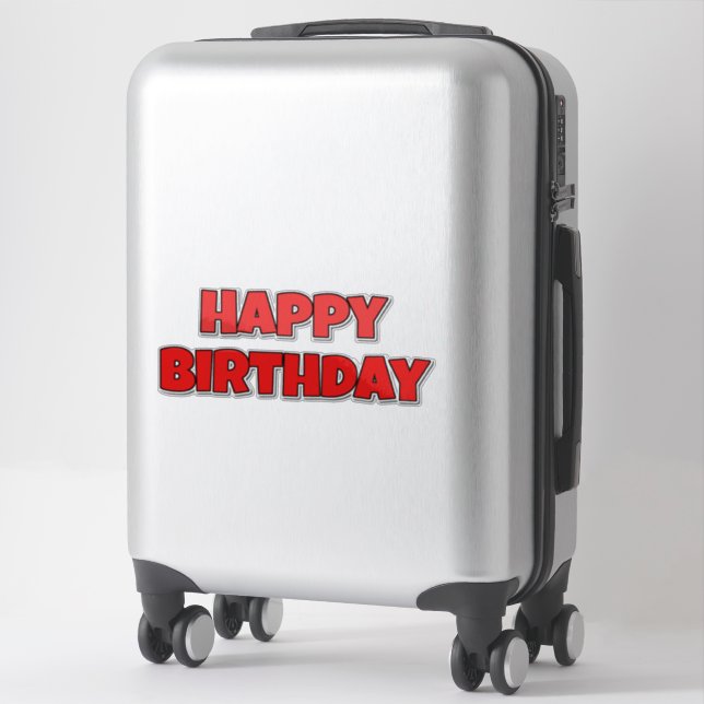 Sticker Joyeux anniversaire et avoir une belle journée (Sur valise)