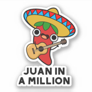 Sticker Juan Dans Un Million Funky Mexicain Chili Pun