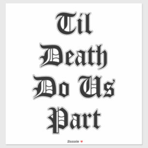 Sticker Jusqu'à ce que la mort nous sépare Mariage