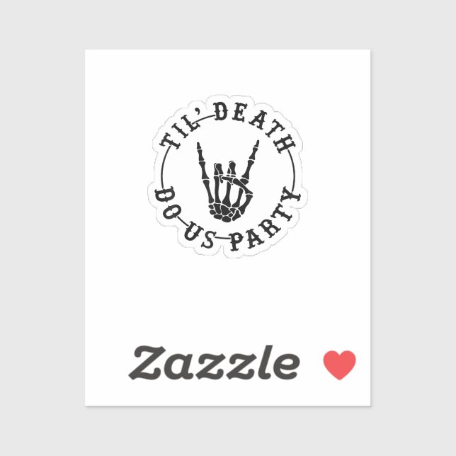 Sticker Jusqu'à la mort Fêtons-nous Squelette Main Gothiqu (Feuille)