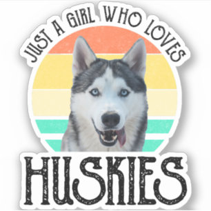 Sticker Juste Une Fille Qui Aime Les Huskies