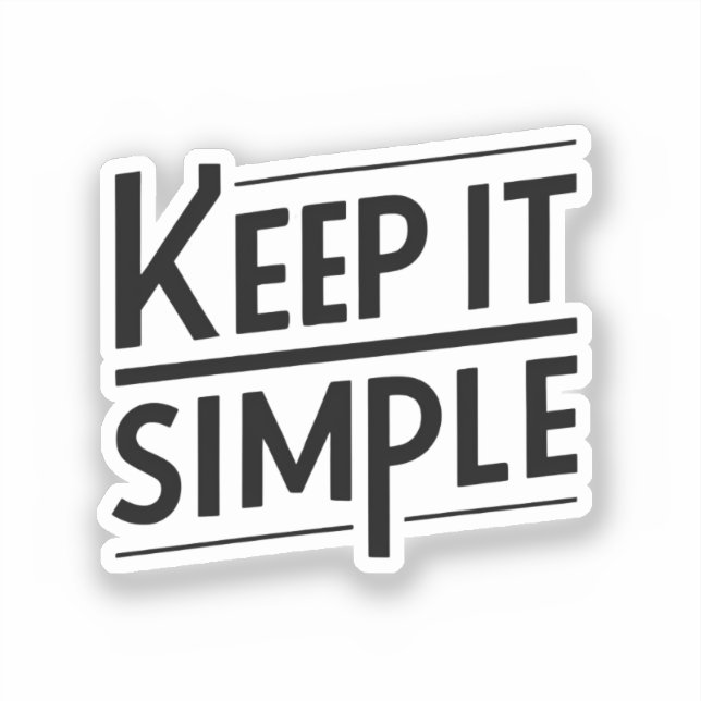 Sticker Keep It Simple Minimal Quote Design (Recto)