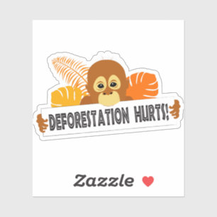 Sticker La déforestation fait mal à triste Orangutan