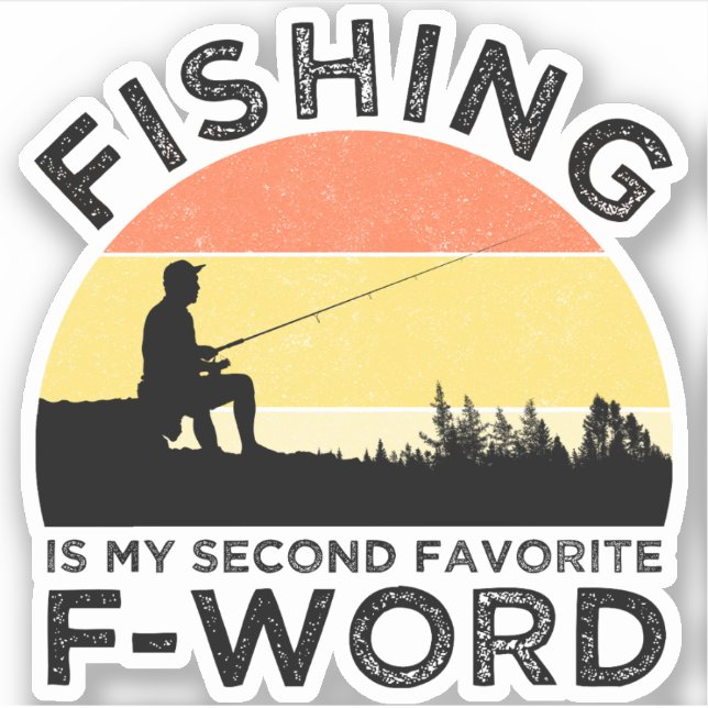 Sticker La Pêche Est Mon Deuxième Mot F Préféré (Devant)
