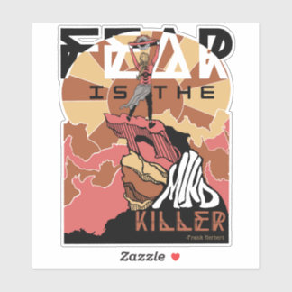 Sticker La peur est l'auto-collant tueur d'esprit