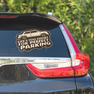 Sticker La vie amusante est trop courte pour un parking pa