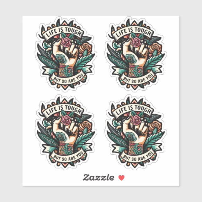 Sticker La vie est dure, tu es forte (Feuille)