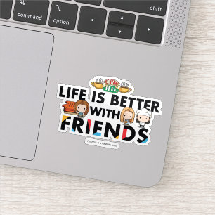 Sticker La vie est meilleure avec l'art Chibi FRIENDS™