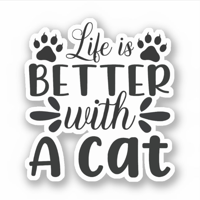 Sticker La vie est meilleure avec un chat (Devant)
