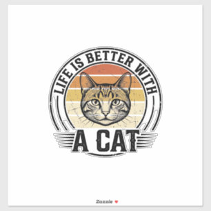Sticker La vie est meilleure avec un chat vintage chat con