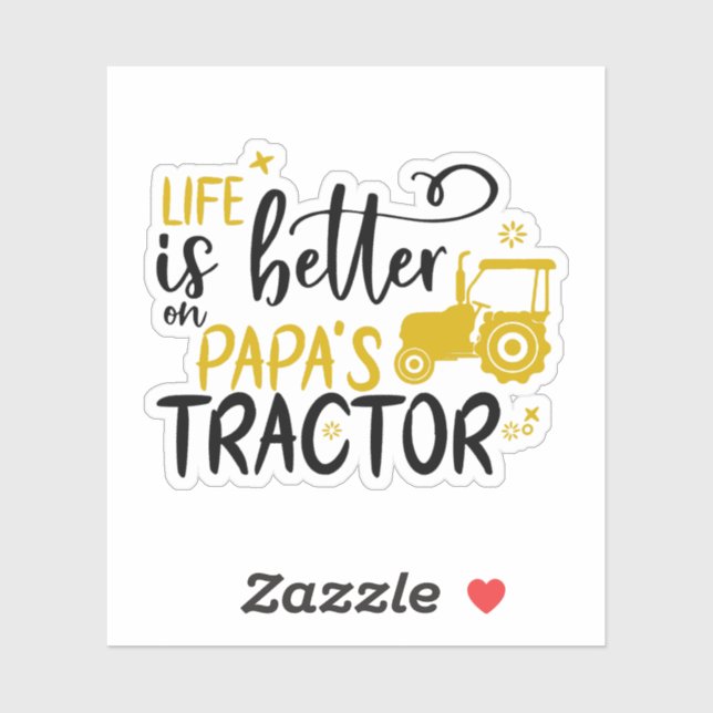 Sticker LA VIE EST MEILLEURE SUR PAPA TRACTOR tracteur enf (Feuille)