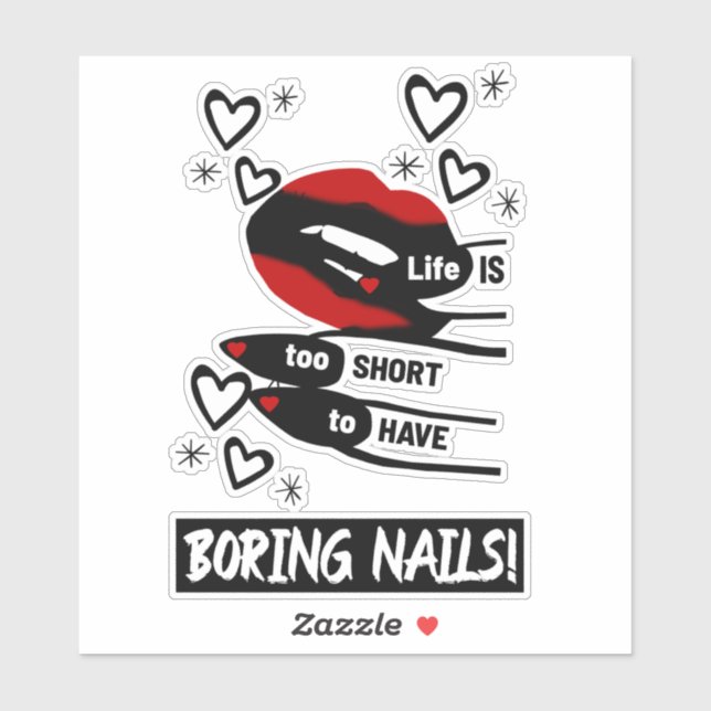 Sticker La vie est trop courte pour avoir des ongles ennuy (Feuille)