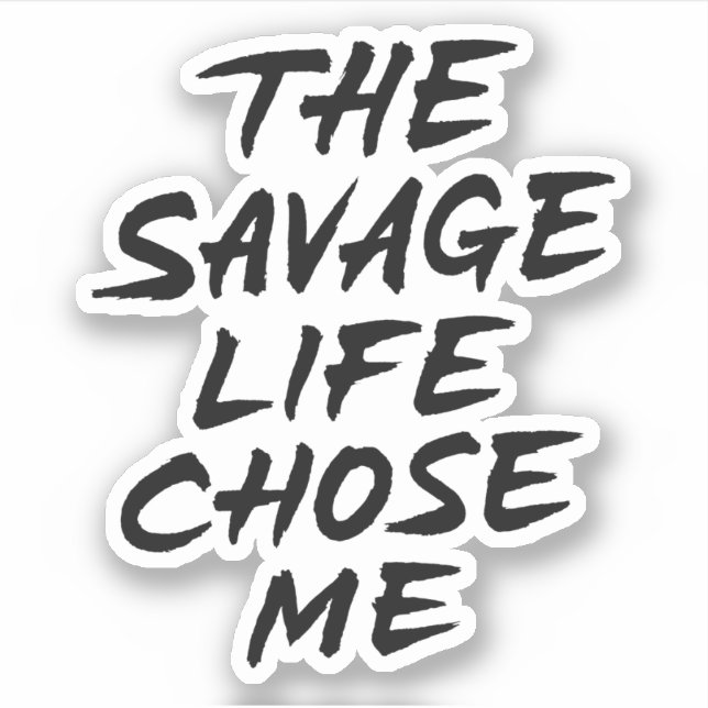 Sticker La vie sauvage m'a choisie (Devant)