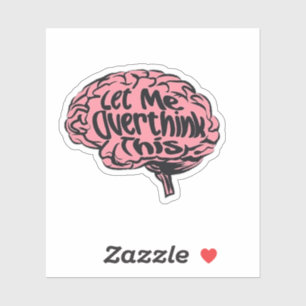 Sticker Laissez-Moi Surpenser À Cette Drôle Surpensée