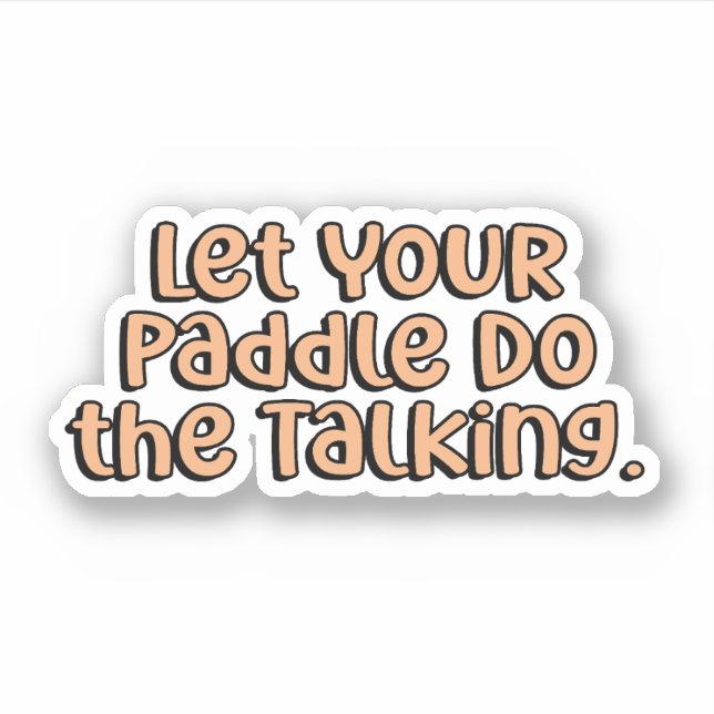 Sticker Laissez votre pagaie faire le Talking Orange Pickl (Devant)