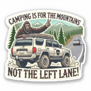 STICKER LE CAMPING EST POUR LES MONTAGNES - PAS LA VOIE GA