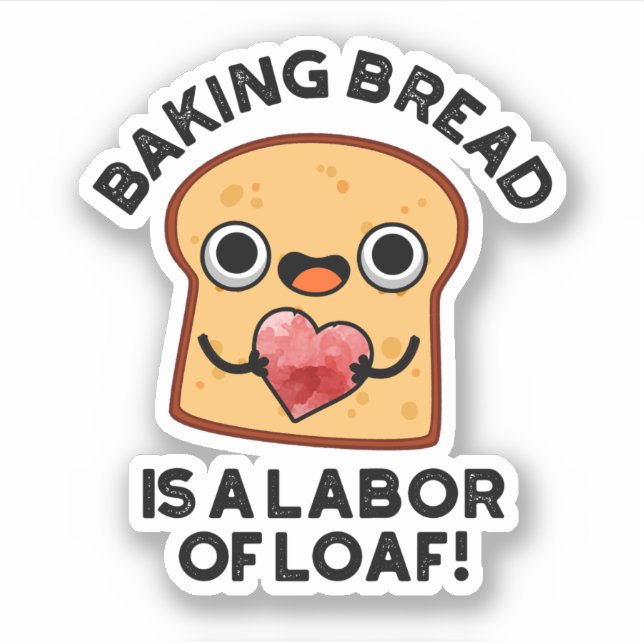 Sticker Le Pain De Cuisson Est Une Main D'Oeuvre De Pain D (Devant)