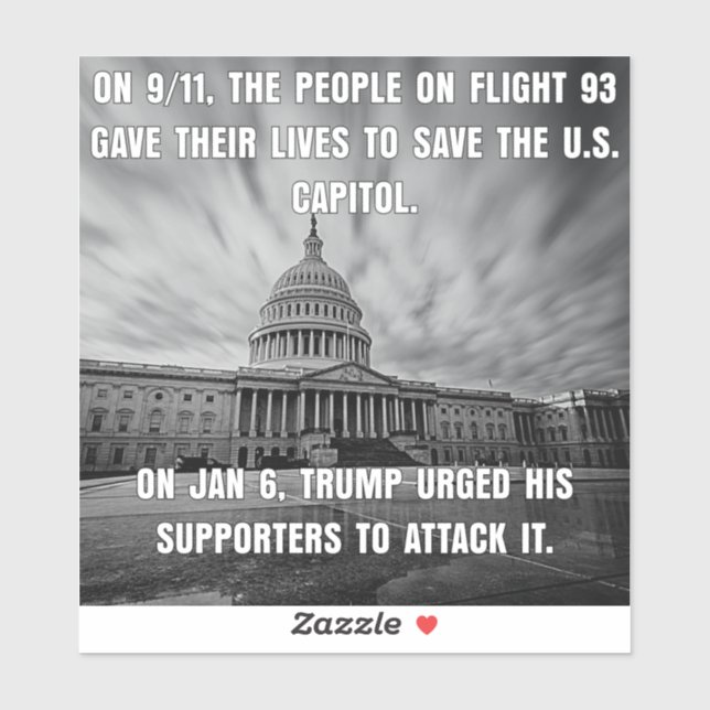 Sticker Le vol 93 a sauvé le Capitole. Trump L'A Attaqué (Feuille)