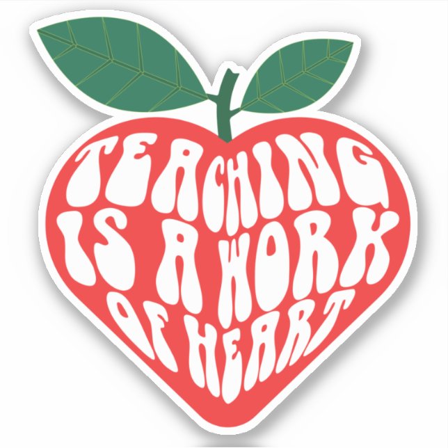Sticker L'enseignement est un travail de coeur (Devant)