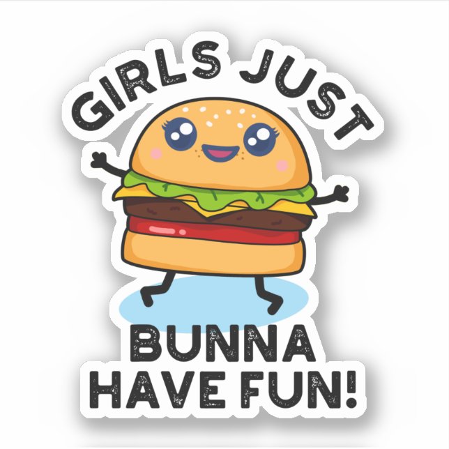 Sticker Les Filles Juste Bunna Ont Amusant Funny Burger Pu (Devant)