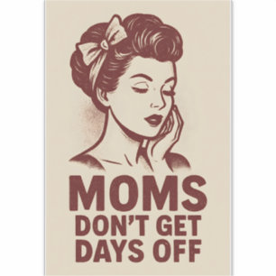 Sticker Les mamans n'ont pas de jours de congé - Retro Pow
