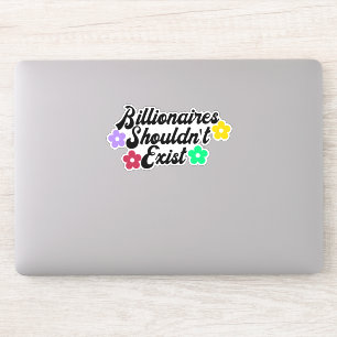 Sticker Les milliardaires ne devraient pas exister