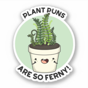 Sticker Les Puns plantes Sont Tellement Fous Fils Fils
