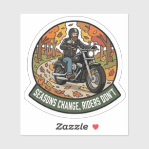 Sticker Les Saisons Changent Les Motards Restent Biker Mot