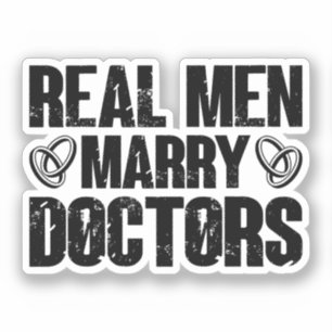 Sticker Les vrais Hommes Marient Les Médecins Drôle Docteu