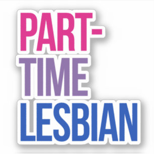 Sticker Lesbienne à temps partiel