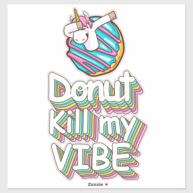 Sticker Licorne Ne Tue Pas Ma Vibe Beignet (Feuille)