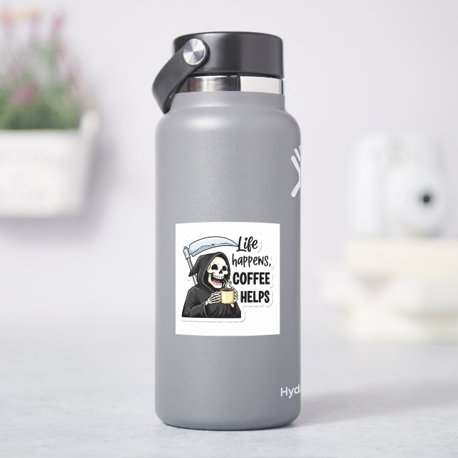 Sticker Life Happens Coffee Helps Grim Reaper (HydroFlask)