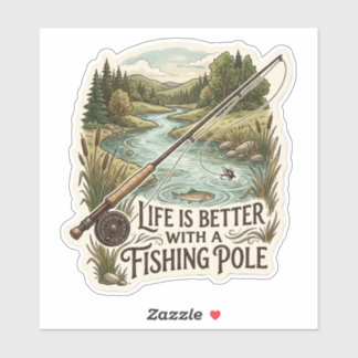 Sticker Life is better with a fishing pole