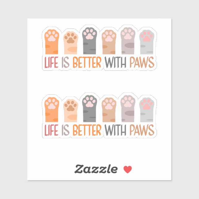 Sticker Life is Better with Paws (Feuille)