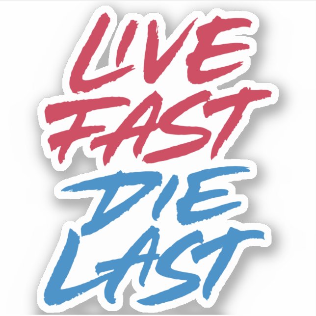 Sticker Live Fast die dernier (Devant)