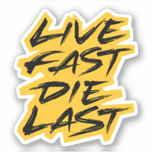 Sticker Live Fast Die Dernier