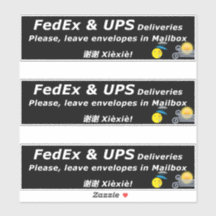 LIVRAISONS FEDEX & UPS. SVP, LAISSEZ.. 谢谢 Xièxiè