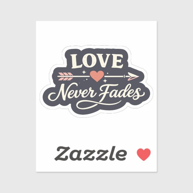 Sticker Love Never Fades Right Pointing Matching Couple (Feuille)