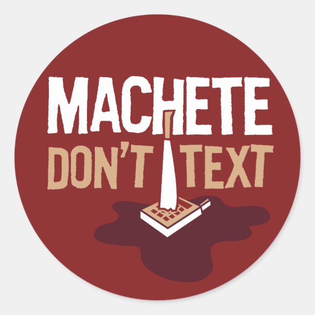Sticker Machete Don't Text (Devant)