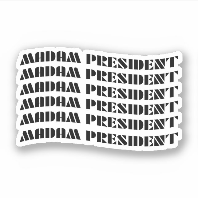 Sticker Madame la Présidente (Devant)