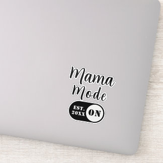 Sticker Mama Mode ON, Est Year Custom Mom Decal