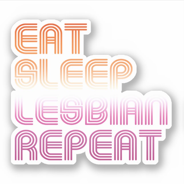 Sticker Manger Dormir Lesbienne Répéter (Devant)