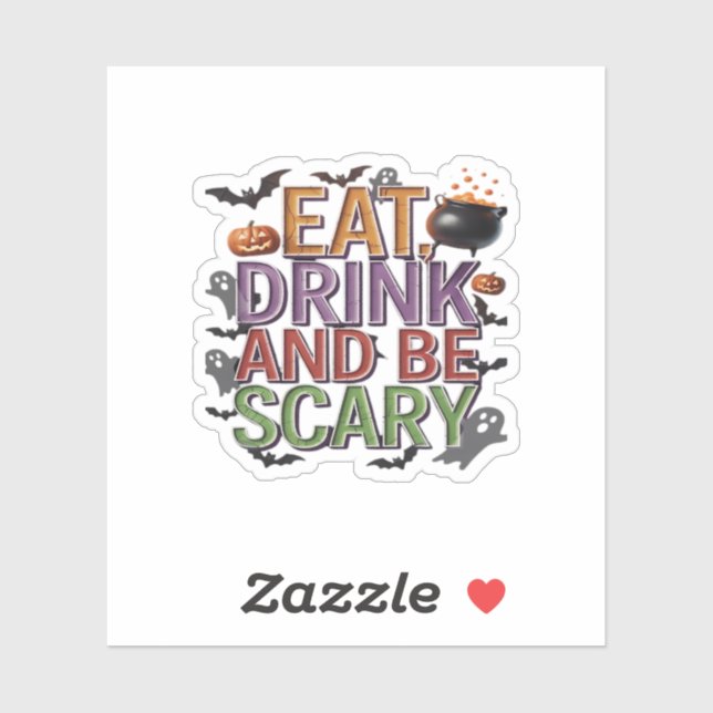 Sticker Mangez Un Verre Et Soyez Effrayant Halloween Party (Feuille)